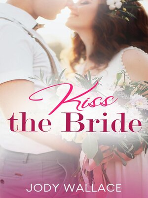 cover image of Kiss the Bride